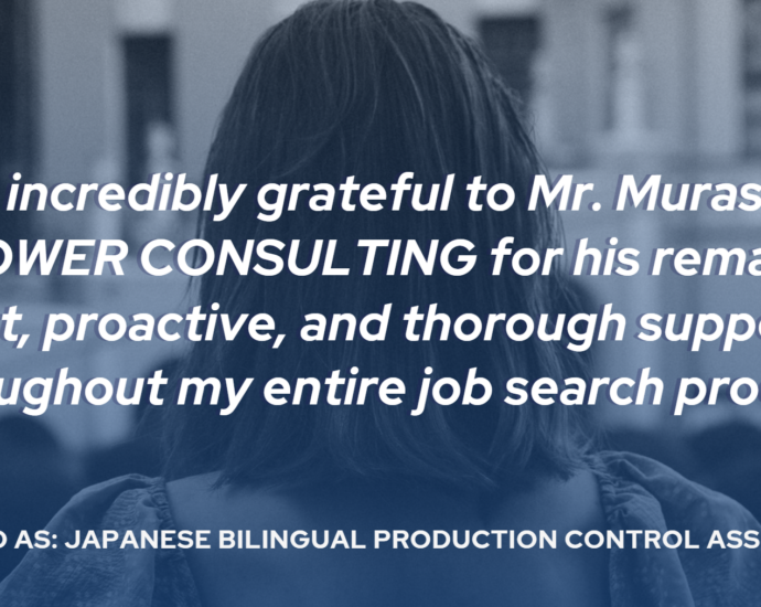 ONEPOWER CONSULTING candidate testimonial graphic for Japanese Bilingual Production Control Assistant placement.